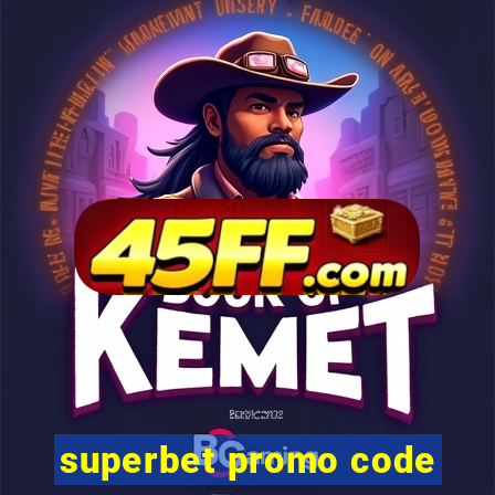 superbet promo code